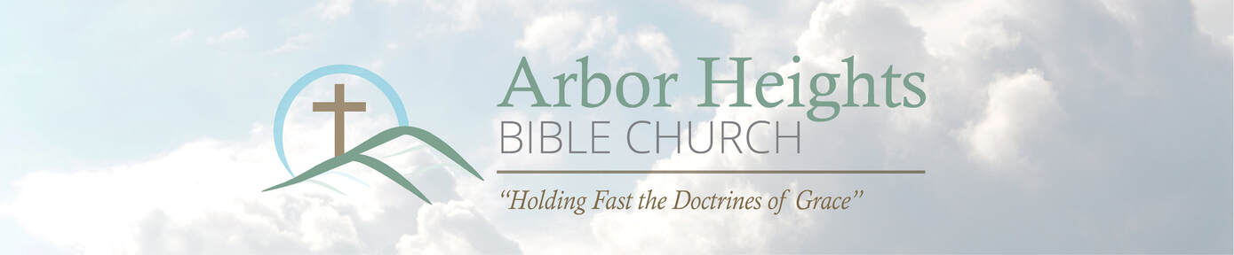 ARBOR HEIGHTS BIBLE CHURCH